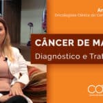 Câncer de Mama - Diagnóstico e Tratamento