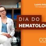29 de Outubro, Dia Nacional do Hematologista e Hemoterapeuta