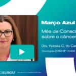 Março Azul Marinho - Mês de Conscientização sobre o câncer colorretal
