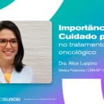 Importância do cuidado paliativo no tratamento oncológico